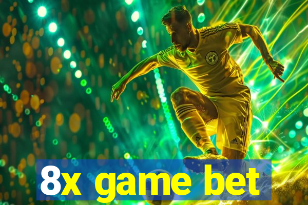 8x game bet